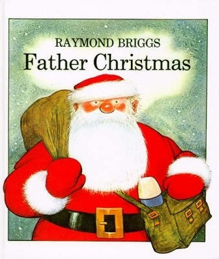 Raymond Briggs / Father Christmas (Children's Coffee Table book)