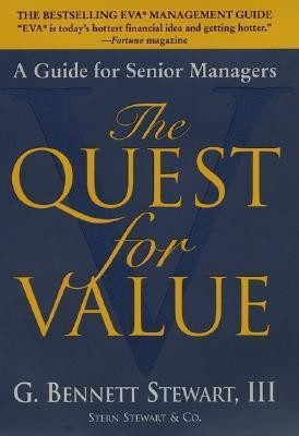 G. Bennett Stewart III / The Quest for Value (Hardback)
