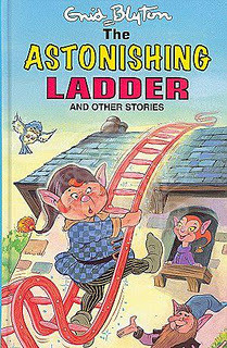 Enid Blyton / The Astonishing Ladder (Hardback)