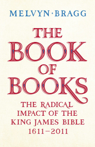 Melvyn Bragg / The Book of Books (Hardback)