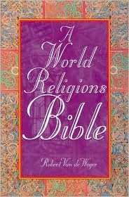 Robert van de Weyer / A World Religions Bible (Hardback)