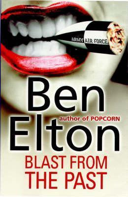 Ben Elton / Blast From The Past (Hardback)