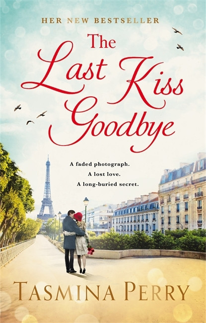 Tasmina Perry / The Last Kiss Goodbye (Hardback)