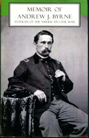 Andrew J. Byrne / Memoir of Andrew J. Byrne (Hardback)