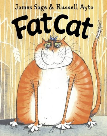 James Sage / Fat Cat (Children's Coffee Table book)