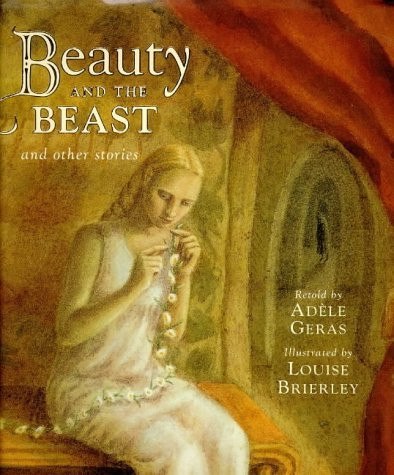 Adèle Geras / Beauty & the Beast & Other Stories (Children's Coffee Table book)