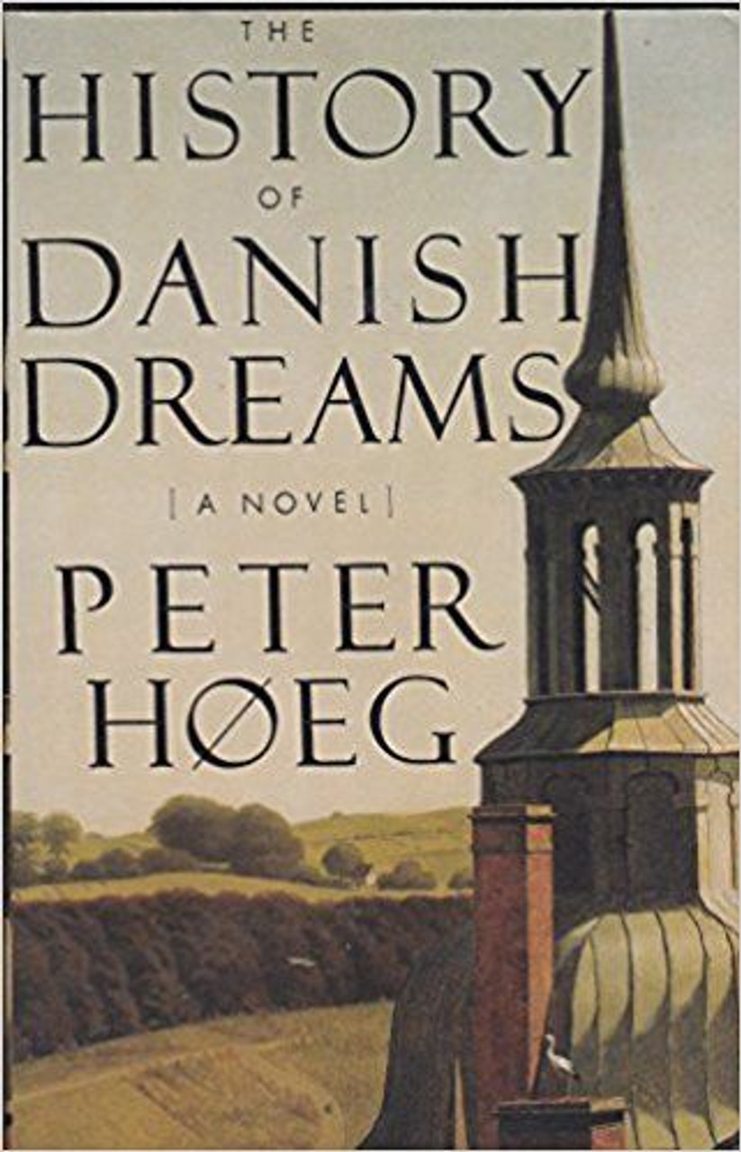 Peter Hoeg / The History of Danish Dreams (Large Paperback)