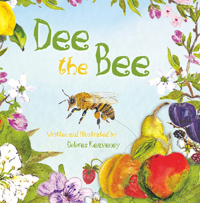 Dolores Keaveney / Dee the Bee (Children's Coffee Table book)