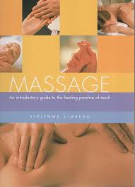 Vivienne Simberg / Massage - An Introductory Guide to the Healing Practice of Touch  (Coffee Table Book)