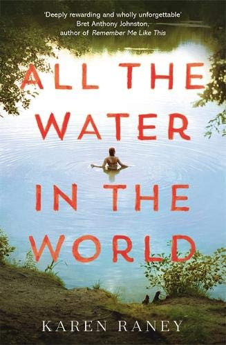 Karen Raney / All the Water in the World (Hardback)