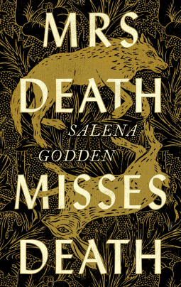 Salena Godden / Mrs Death Misses Death (Hardback)