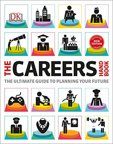 D.K. Publishing / The Careers Handbook: The ultimate guide to planning your future (Coffee Table Book)