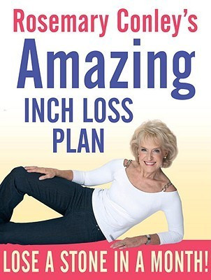 Rosemary Conley / Amazing Inch Loss Plan: Lose a Stone in a Month! (Coffee Table Book)