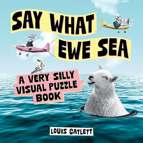 Louis Catlett / Say What Ewe Sea (Hardback)