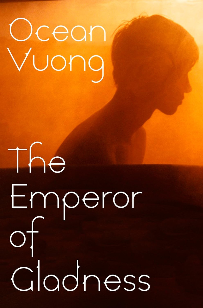 Ocean Vuong / The Emperor of Gladness (Hardback)