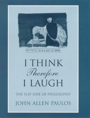 John Allen Paulos / I think therefore I laugh (Hardback)