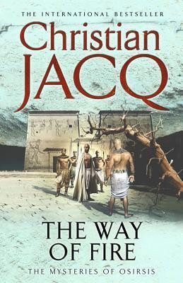 Christian Jacq / The Way of Fire (Large Paperback)
