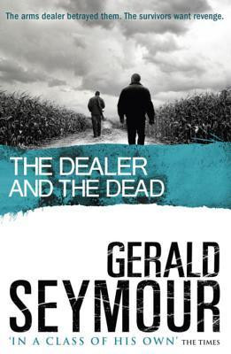 Gerald Seymour / The Dealer and the Dead (Large Paperback)