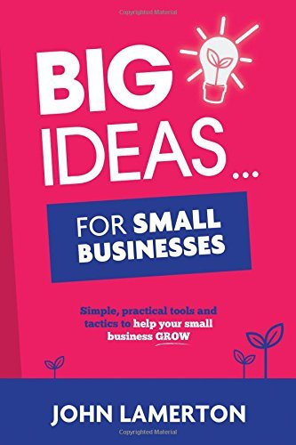 John Lamerton / Big Ideas... For Small Businesses (Large Paperback)