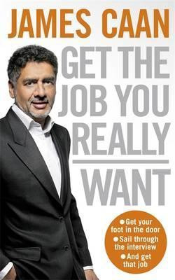 James Caan / Get The Job You Really Want (Large Paperback)