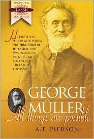 Arthur Tappan Pierson / George Muller-All Things Are Possible (Large Paperback)