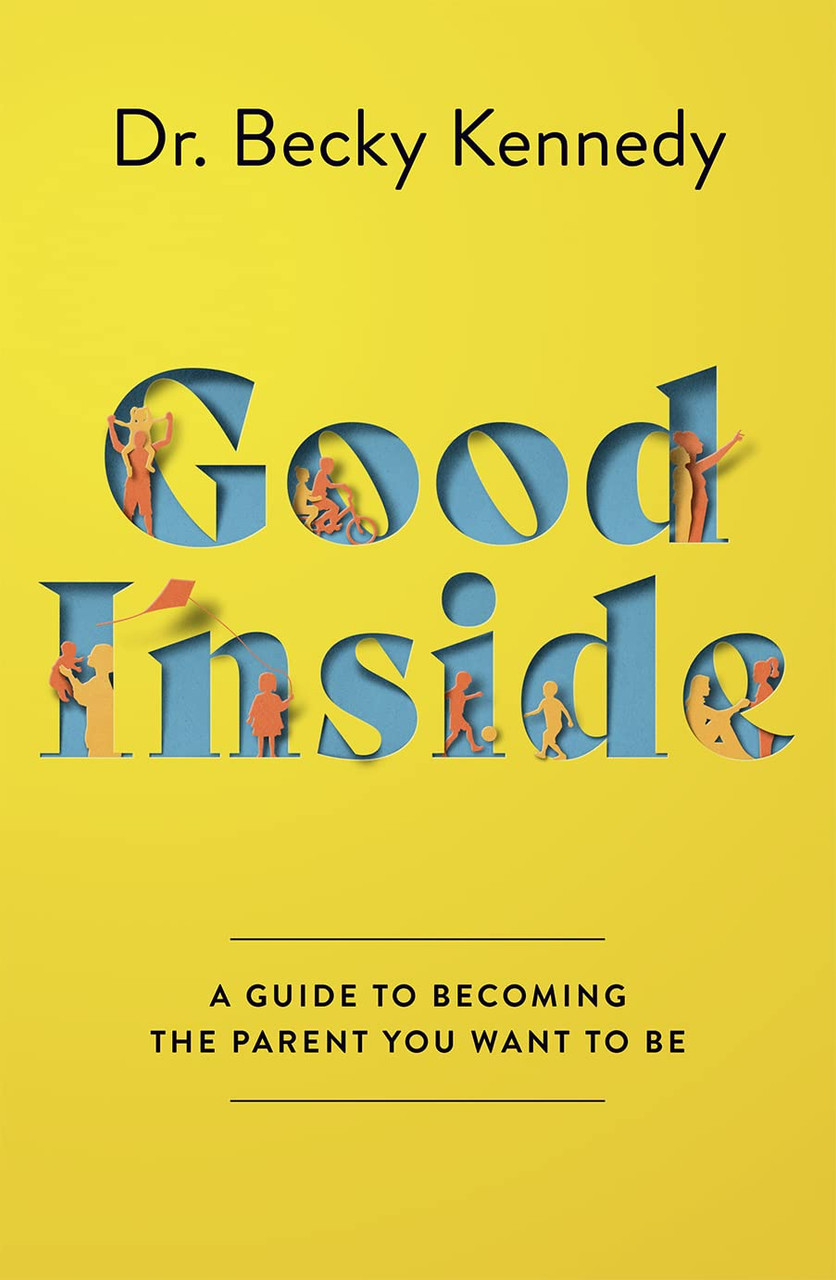 Becky Kennedy / Good Inside (Large Paperback)
