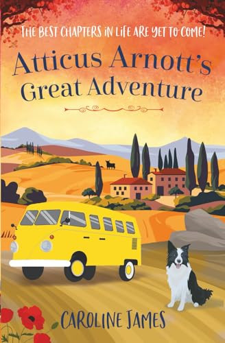 Caroline James / Atticus Arnott's Great Adventure (Large Paperback)