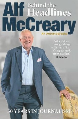 Alf Mccreary / Behind the Headlines (Large Paperback)