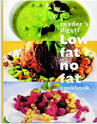 Reader's Digest Association / Low Fat No Fat Cookbook (Coffee Table Book)
