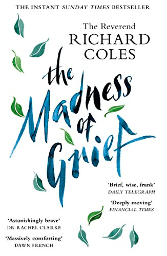Richard Coles / Madness of Grief