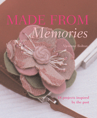 Vivienne Bolton / Made from Memories (Coffee Table Book)