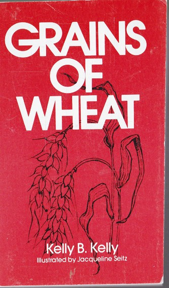 Kelly B. Kelly / Grains of Wheat. (Vintage Paperback)