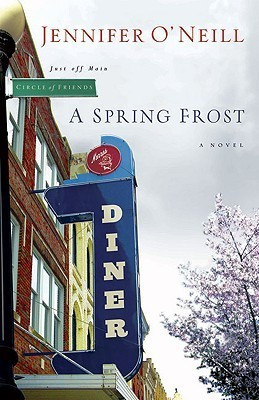 Jennifer O'Neill / A Late Spring Frost (Large Paperback)