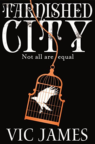 Vic James / Tarnished City: 2