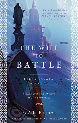 Ada Palmer / The Will to Battle