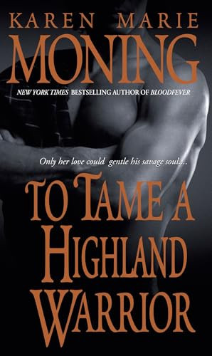 Karen Marie Moning / To Tame a Highland Warrior