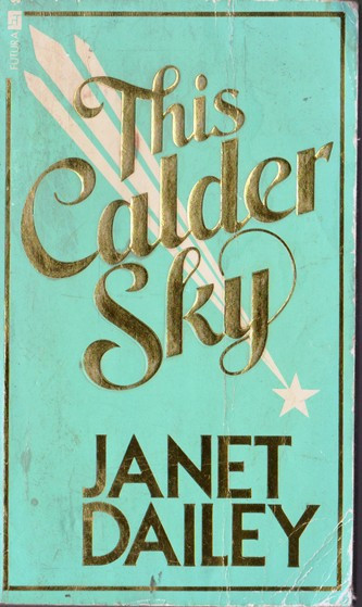 Janet Dailey / The Calder Sky (Vintage Paperback)