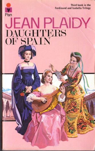 Jean Plaidy / Daughters of Spain.. (Vintage Paperback)
