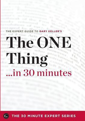 Garamond Press / The One Thing in 30 Minutes (Large Paperback)
