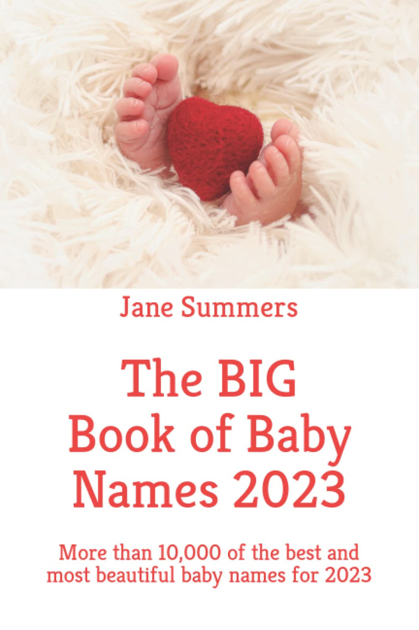 Jane Summers / The BIG Book of Baby Names 2023 (Large Paperback)