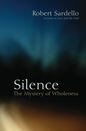 Robert Sardello / Silence (Large Paperback)