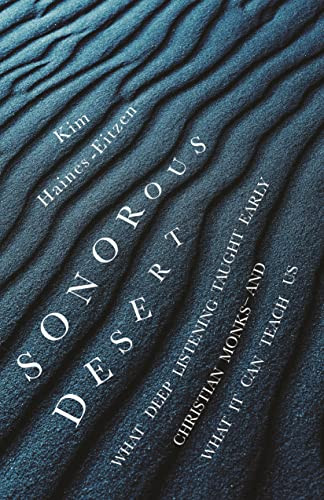 Kim Haines-Eitzen / Sonorous Desert (Large Paperback)