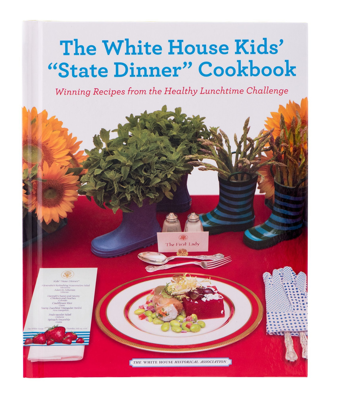 Marcia M. Anderson / The White House Kids' "State Dinner" Cookbook: Winning Recipes From the Healthy Lunchtime Challenge (Coffee Table Book)