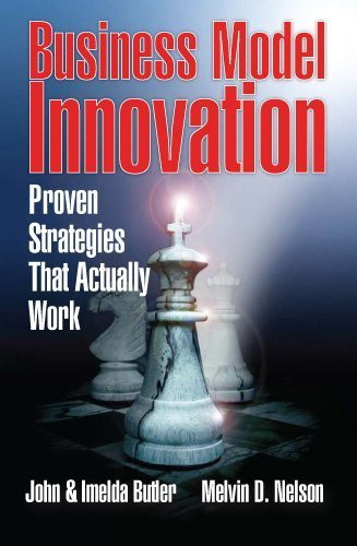 Melvin D. Nelson / Business Model Innovation (Large Paperback)