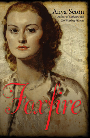 Anya Seton / Foxfire (Large Paperback)