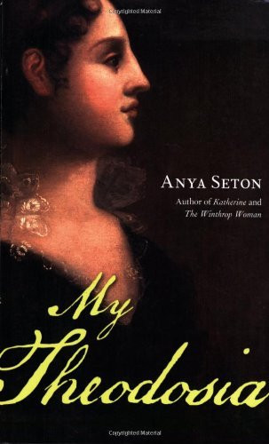 Anya Seton / My Theodosia (Large Paperback)