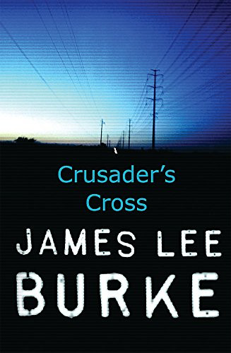 James Lee Burke / Crusader's Cross (Large Paperback)