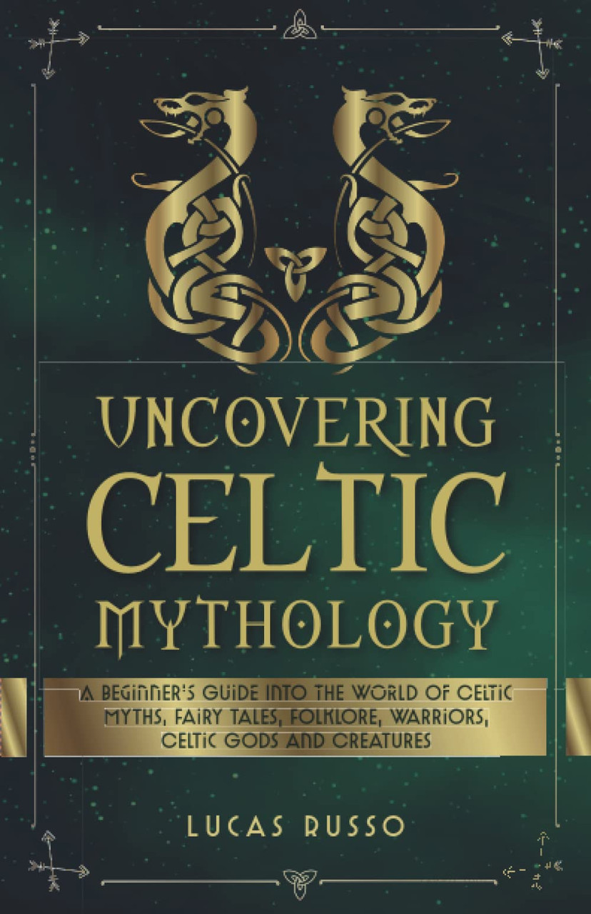 Lucas Russo / Uncovering Celtic Mythology (Large Paperback)