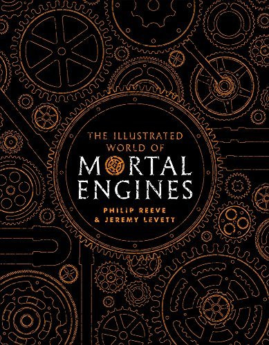 Philip Reeve / Illustrated World Of Mortal Engines (Coffee Table Book)