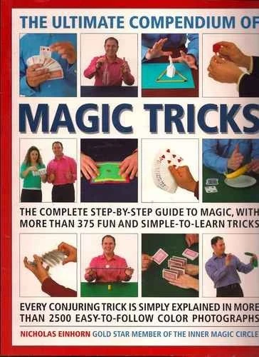 Nicholas Einhorn / The Ultimate Compendium of Magic Tricks (Coffee Table Book)